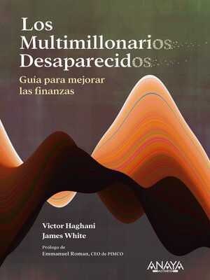 cover image of Los multimillonarios desaparecidos. Guía para mejorar las finanzas